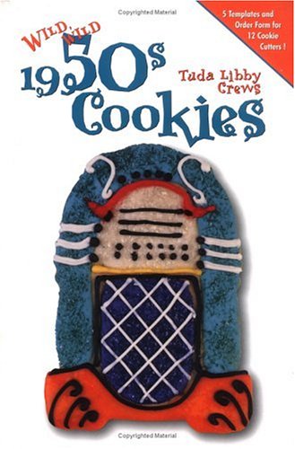 Stock image for WILD, WILD 1950'S COOKIES for sale by Vashon Island Books
