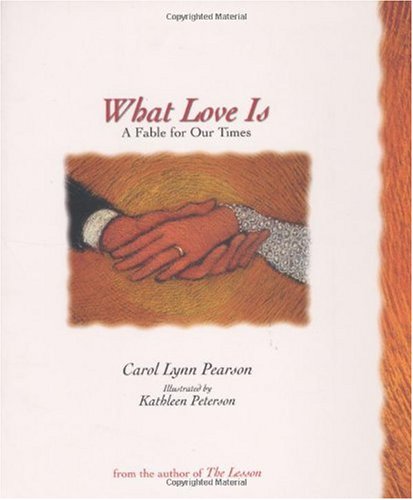 Imagen de archivo de What Love Is - A Fable for Our Times a la venta por HPB-Diamond