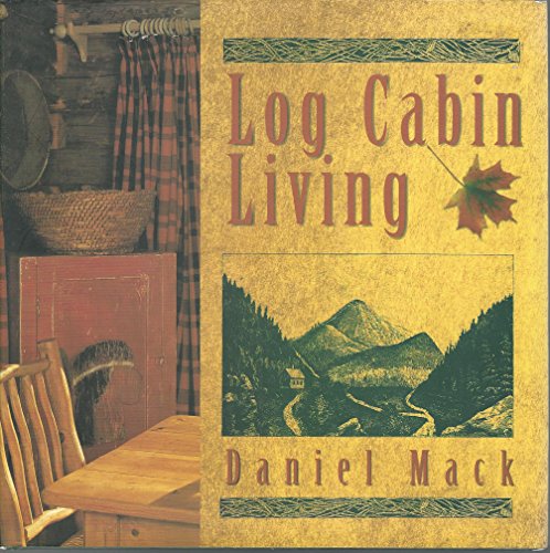 Beispielbild fr Log Cabin Living zum Verkauf von Wonder Book