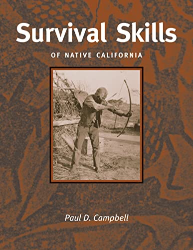 Survival Skills of Native California (9780879059217) by Campbell, Paul