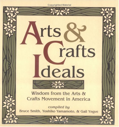 Beispielbild fr Arts & Crafts Ideals zum Verkauf von ThriftBooks-Dallas