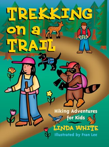 Beispielbild fr Trekking on a Trail (Hiking Adventures for Kids) zum Verkauf von Wonder Book