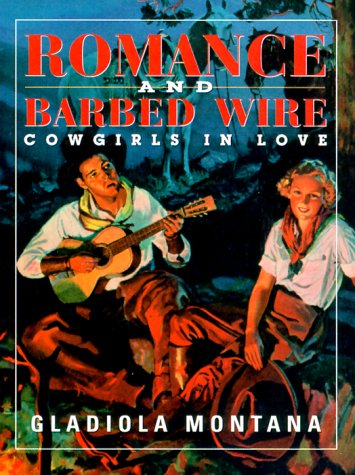 Stock image for Romance and Barbed Wire - Cowgirls in Love (Small Treasures, 3) for sale by dsmbooks