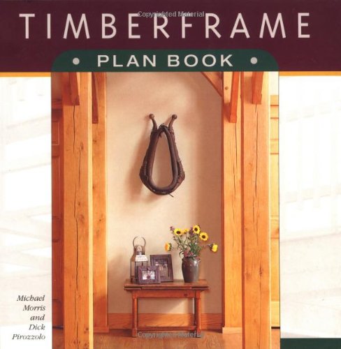 Beispielbild fr Timberframe Plan Book zum Verkauf von Better World Books