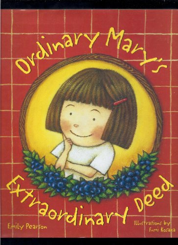Stock image for Ordinary Mary's Extraordinary Deed - A Children's Kindness Book for sale by Jenson Books Inc