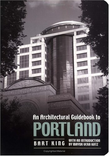 Beispielbild fr Architectural Guidebook to Portland zum Verkauf von Wonder Book