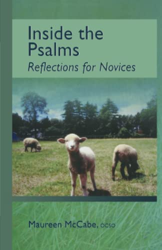 Stock image for Inside The Psalms: Reflections for Novices (Monastic Wisdom Series) for sale by SecondSale