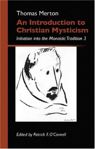 Stock image for An Introduction to Christian Mysticism: Initiation Into the Monastic Tradition, 3 (Monastic Wisdom series) (Volume 13) for sale by Magers and Quinn Booksellers