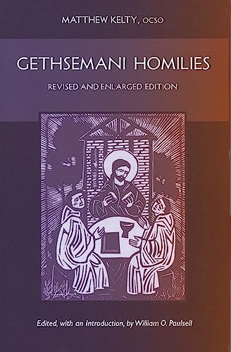 Imagen de archivo de Gethsemani Homilies: Revised and Enlarged Edition (Monastic Wisdom series) (Volume 24) a la venta por Gulf Coast Books