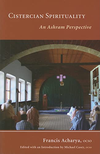 Cistercian Spirituality, an Ashram Perspective