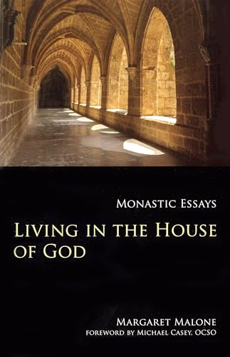Beispielbild fr Living in the House of God: Monastic Essays: 32 (Monastic Wisdom Series, 32) zum Verkauf von WorldofBooks