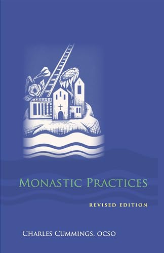 Beispielbild fr Monastic Practices (Volume 47) (Monastic Wisdom Series) zum Verkauf von BooksRun