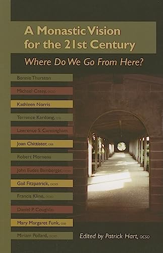 Imagen de archivo de A Monastic Vision for the 21st Century: Where Do We Go from Here? a la venta por Revaluation Books