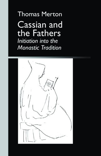 Cassian and the Fathers (Monastic Wisdom, Vol. 1) (9780879071004) by Merton, Thomas