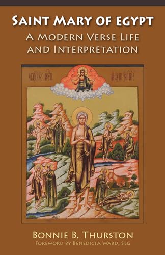 Beispielbild fr Saint Mary of Egypt: A Modern Verse Life and Interpretation (Volume 65) (Monastic Wisdom Series) zum Verkauf von HPB Inc.
