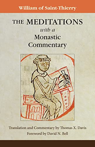 Imagen de archivo de The Meditations with a Monastic Commentary a la venta por Michener & Rutledge Booksellers, Inc.
