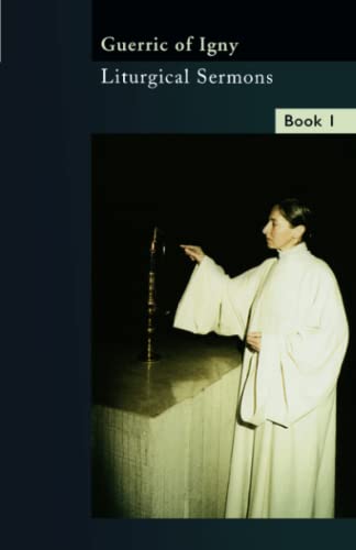 Imagen de archivo de Liturgical Sermons Volume 1: Volume 8 (Cistercian Fathers Series) a la venta por WorldofBooks