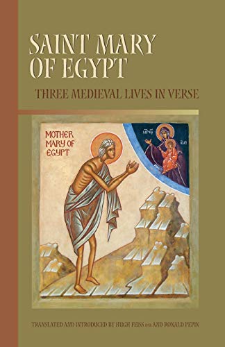 9780879072094: Saint Mary Of Egypt: Three Medieval Lives in Verse: 209 (Cistercian Studies Series)