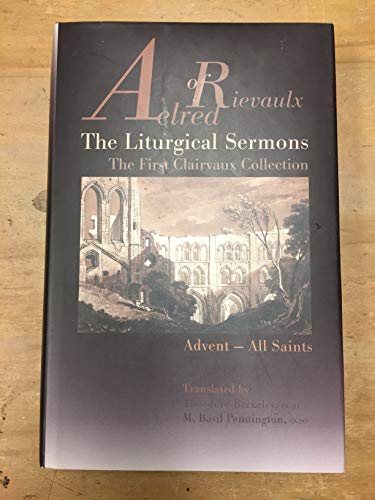 Stock image for Aelred: Liturgical Sermons I (Cistercian Fathers) for sale by Tall Stories BA