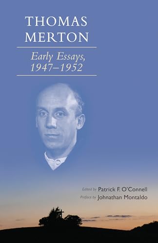 Stock image for Thomas Merton: Early Essays, 1947-1952 (Volume 266) (Cistercian Studies) for sale by HPB-Red