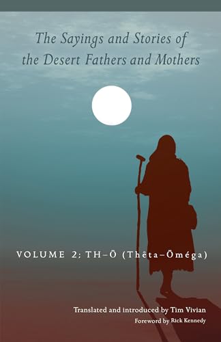 9780879072926: Sayings and Stories of the Desert Fathers and Mothers: Volume 2: Th-Ō (Thta-Ōmga) (292) (Cistercian Studies Series)