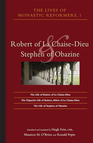 Stock image for Robert of La Chaise-Dieu and Stephen of Obazine for sale by Blackwell's