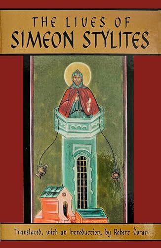 9780879075125: Lives of Simeon Stylites (112) (Cistercian Studies Series)