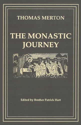 Imagen de archivo de The Monastic Journey by Thomas Merton: Volume 133 a la venta por ThriftBooks-Atlanta