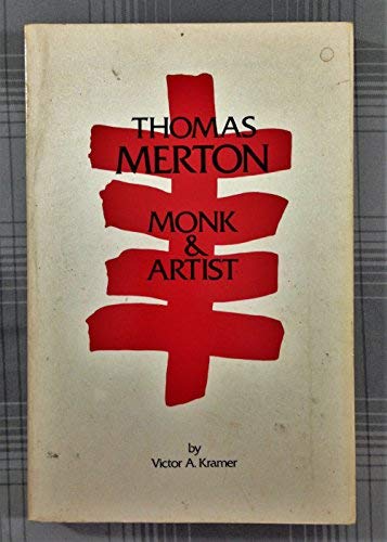 Beispielbild fr Thomas Merton: Monk and Artist (Cistercian Study Series 102) zum Verkauf von OddReads