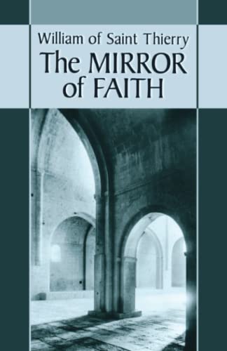 9780879076153: The Mirror of Faith: Volume 15 (Cistercian Fathers Series, 15)
