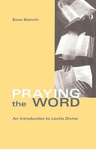 Beispielbild fr Praying The Word: An Introduction to Lectio Divina: 182 (Cistercian Studies Series, 182) zum Verkauf von WorldofBooks