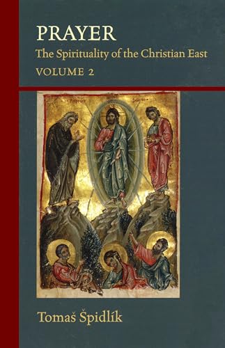 Beispielbild fr Prayer. The spirituality of the Christian East : a systematic handbook 2. zum Verkauf von Wissenschaftliches Antiquariat Kln Dr. Sebastian Peters UG