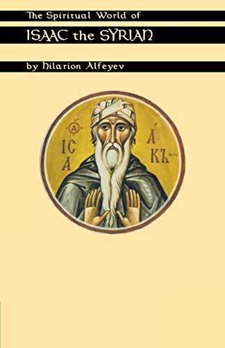 9780879077754: Spiritual World of Isaac the Syrian: Volume 175 (Cistercian Studies Series)