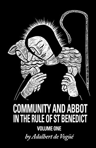 Beispielbild fr Community and Abbot in the Rule of Saint Benedict: Volume 1 (Cistercian Studies) zum Verkauf von Tall Stories BA