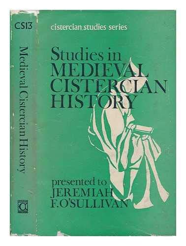 Stock image for Studies in medieval Cistercian history: Presented to Jeremiah F. O'Sullivan (Cistercian studies series) for sale by HPB-Diamond