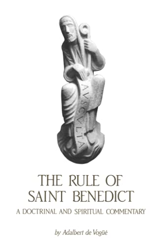 

The Rule Of Saint Benedict: A Doctrinal and Spiritual Commentary (Cistercian Studies) Paperback