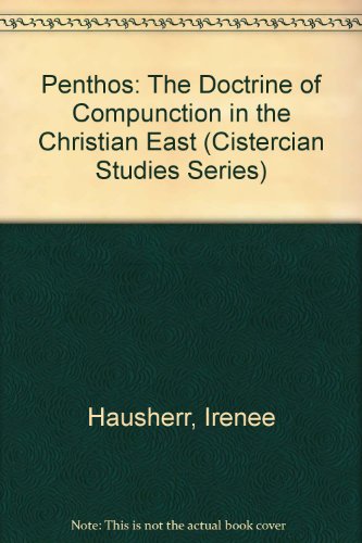 Imagen de archivo de Penthos: The Doctrine of Compunction in the Christian East a la venta por St Philip's Books, P.B.F.A., B.A.