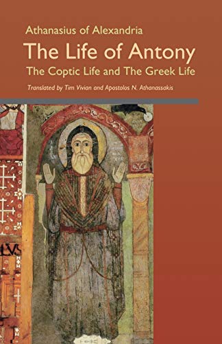 Imagen de archivo de Athanasius of Alexandria: The Life of Antony, the Coptic Life and the Greek Life (Cistercian Studies) a la venta por Chiron Media