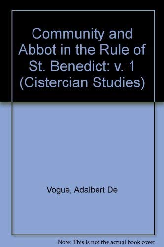Beispielbild fr Community and Abbot in the Rule of St. Benedict (Cistercian Studies Series) zum Verkauf von Benjamin Books