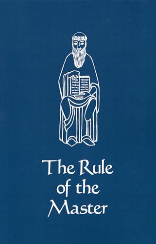 The Rule of the Master (Cistercian Studies 6)