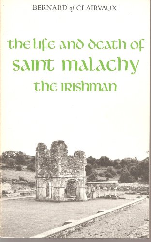 Beispielbild fr Life and Death of Saint Malachy the Irishman, The - Cistercian Fathers Series: Number Ten zum Verkauf von THE OLD LIBRARY SHOP