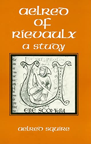 Beispielbild fr Aelred of Rievaulx: A Study zum Verkauf von A Book By Its Cover
