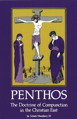 Imagen de archivo de Penthos: The Doctrine of Compunction in the Christian East a la venta por GF Books, Inc.