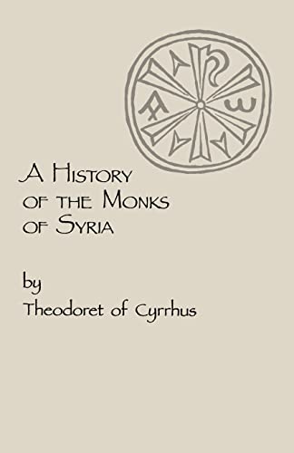 9780879079888: A History of the Monks of Syria: Volume 88