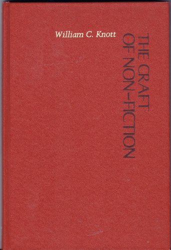 The craft of non-fiction (9780879091613) by Knott, Bill