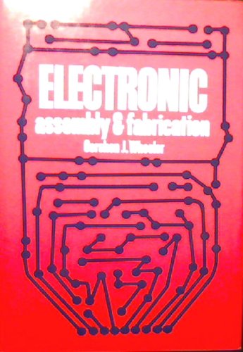 Imagen de archivo de Electronic Assembly & Fabrication a la venta por HPB-Red