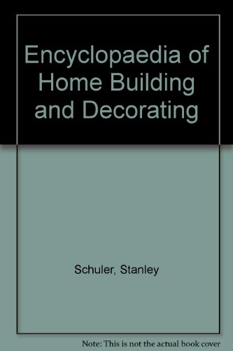 Imagen de archivo de Encyclopedia of Home Building and Decorating a la venta por OddReads