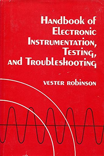 Beispielbild fr Handbook of electronic instrumentation, testing, and troubleshooting zum Verkauf von Wonder Book