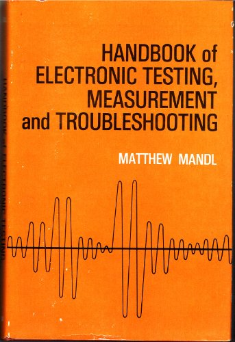 Stock image for Handbook of electronic testing, measurement, and troubleshooting for sale by ThriftBooks-Atlanta