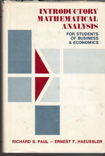 Introductory mathematical analysis: for students of business and economics (9780879093600) by Ernest F. Haeussler Jr.